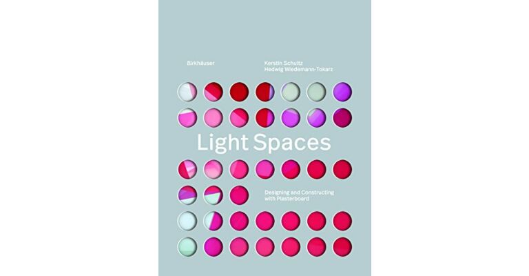 Light Spaces - Designing and Constructing with Plasterboard