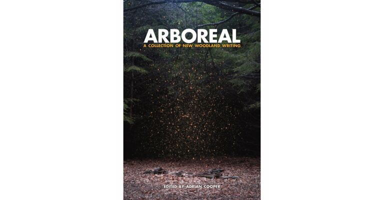 Arboreal - A Collection of New Woodland Writing