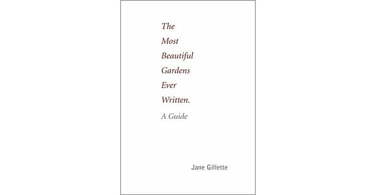 The Most Beautiful Gardens Ever Written - A Guide