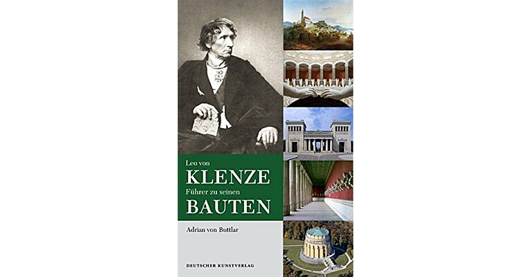 Leo von Klenze. Führer zu seinen Bauten