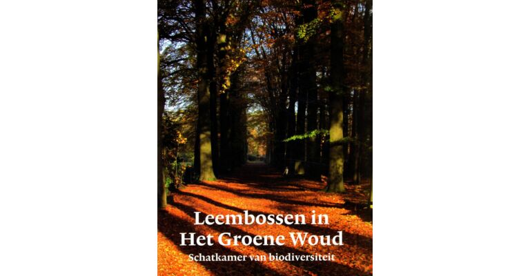 Leembossen in Het Groene Woud - Schatkamer van Biodiversiteit