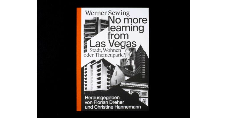 No more Learning from Las Vegas - Stadt, Wohnen oder Themenpark ?