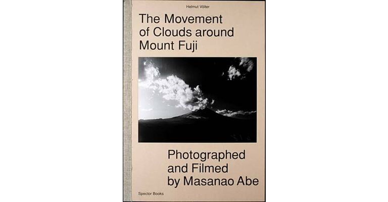 The Movement of Clouds around Mount Fuji - Photographed and Filmed by Masanao Abe (currently unavailable)