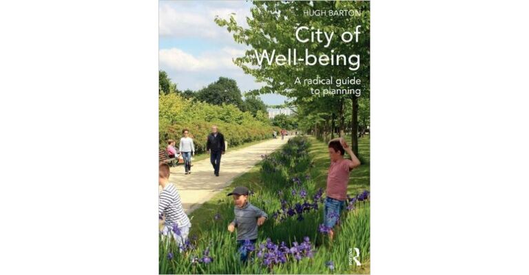 City of Well-Being: A Radical Guide to Planning