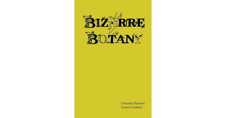 Bizarre Botany