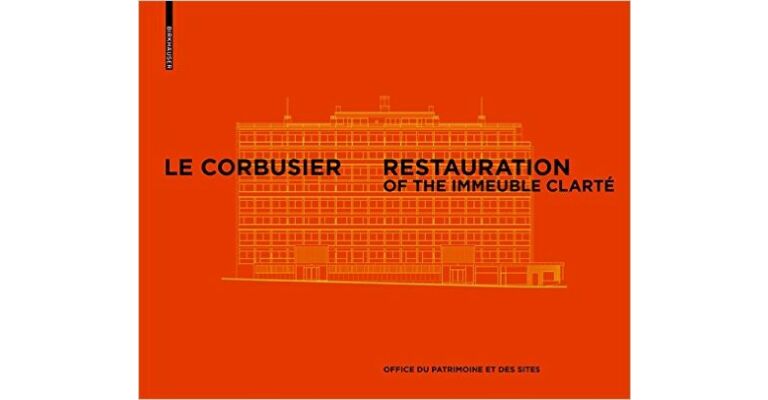 Le Corbusier & Pierre Jeanneret - Restoration of the Clarté Buildings, Geneva