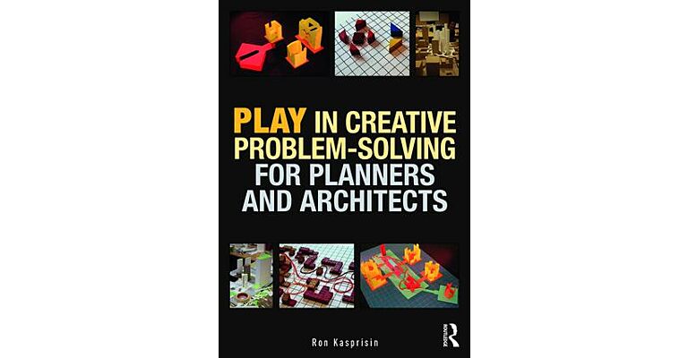 Play in Problem-Solving for Planners and Architects