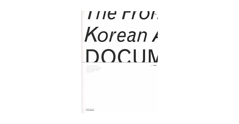 The Frontline of Korean Architecture