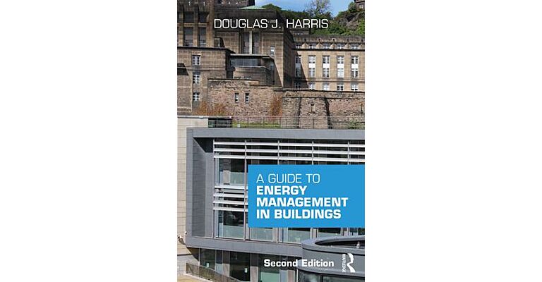 A Guide to Energy Management in Buildings