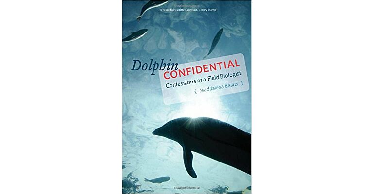 Dolphin Confidential - Confessions of a Field Biologist (PBK)