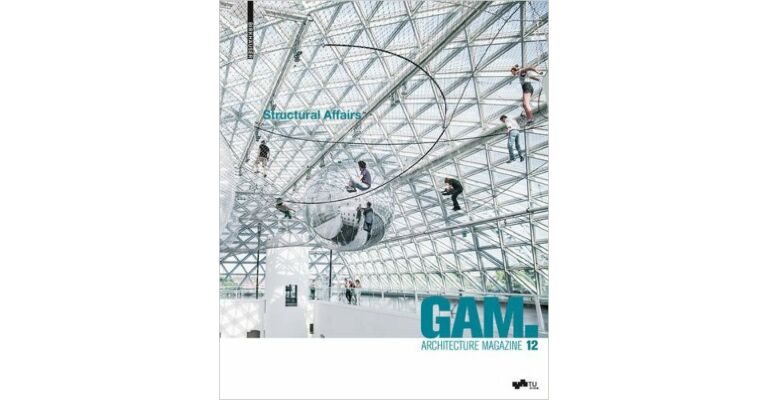 GAM Architecture Magazine 12 - Structural Affairs