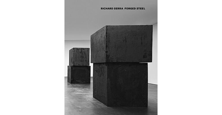 Richard Serra Forged Steel