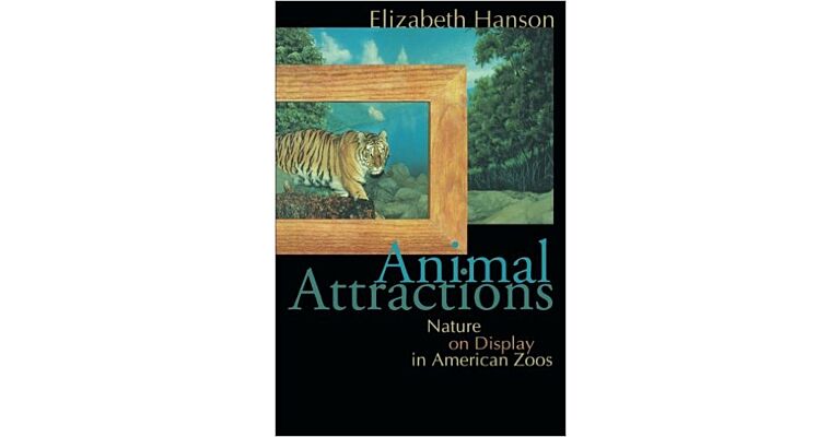 Animal Attractions - Nature on Display in American Zoos