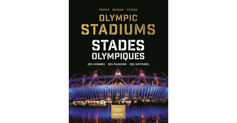 Olympic Stadiums / Stades Olympiques - People Passion Stories