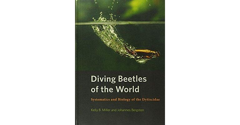 Diving Beetles of the World - Systematics and Biology of the Dytiscidae