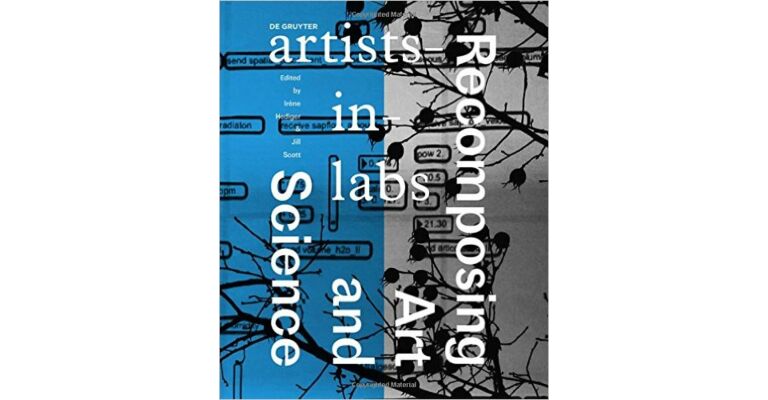 Recomposing Art and Science: Artists-In-Labs