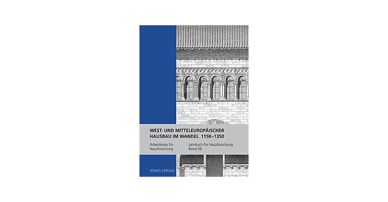 West- und Mitteleuropäischer Hausbau im Wandel 1150-1350