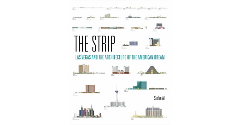 The Strip - Las Vegas and the Architecture of the American Dream