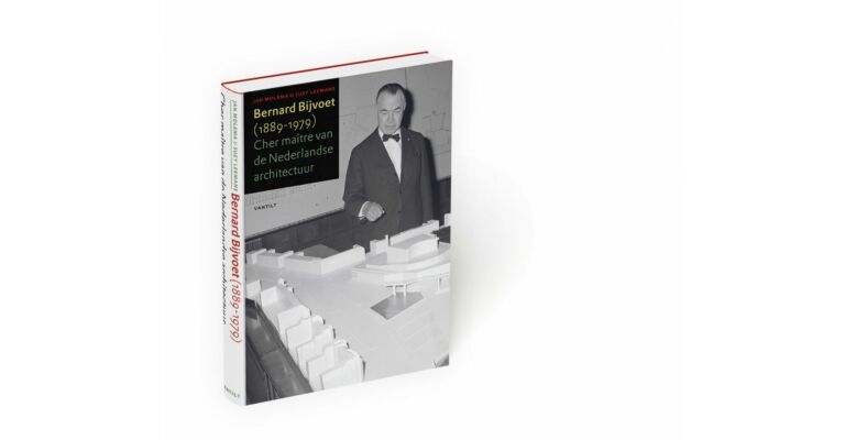 Bernard Bijvoet (1889-1979) - Cher maître van de Nederlandse Architectuur