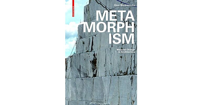 Metamorphism - Material Change in Architecture