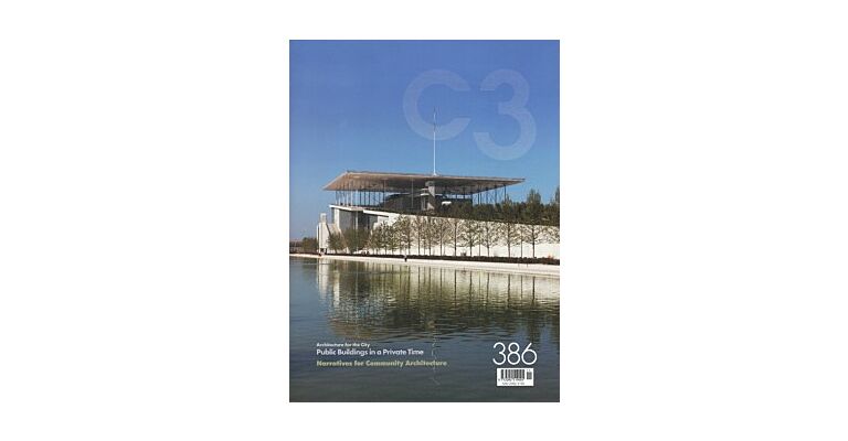 C3 386 - Public Buildings in a Private Time