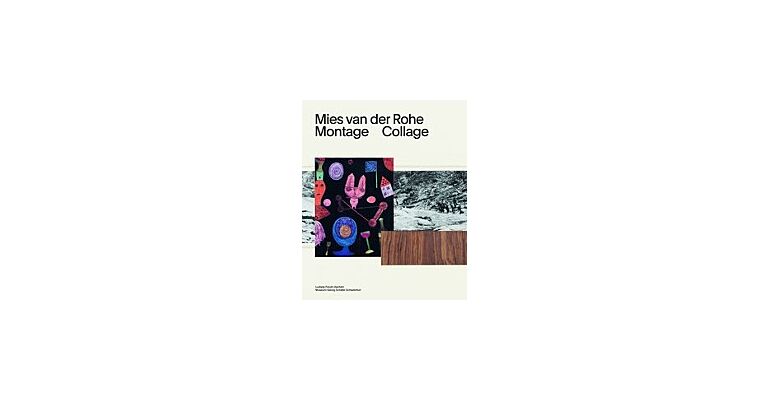 Mies van der Rohe - Montage / Collage