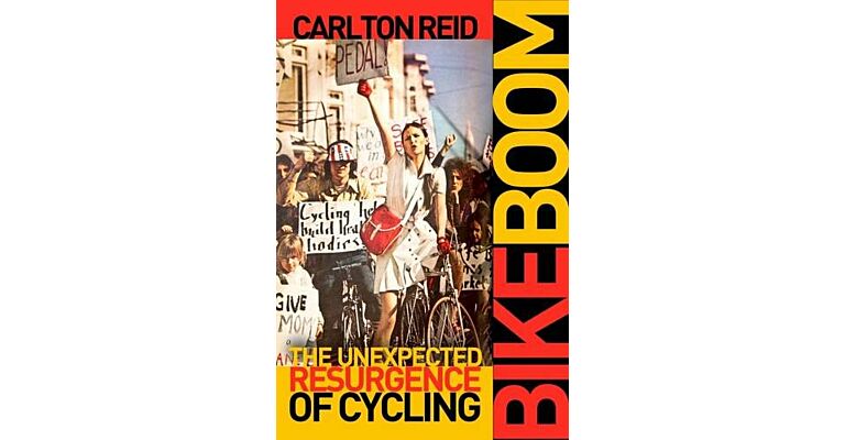 Bike Boom - The Unexpected Resurgence of Cycling