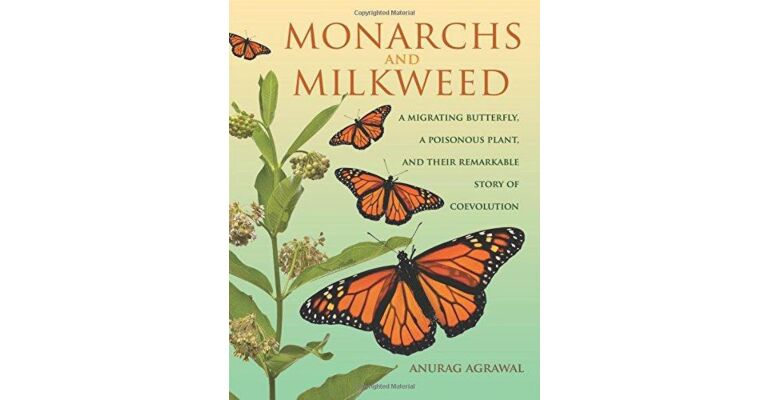 Monarchs and Milkweed - A Migrating Butterfly and a Poisonous Plant