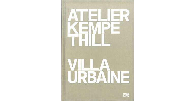 Atelier Kempe Thill : Villa Urbaine