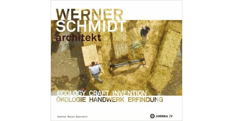 Werner Schmidt Architekt - Ecology Craft Invention / Ökologie Handwerk Erfindung