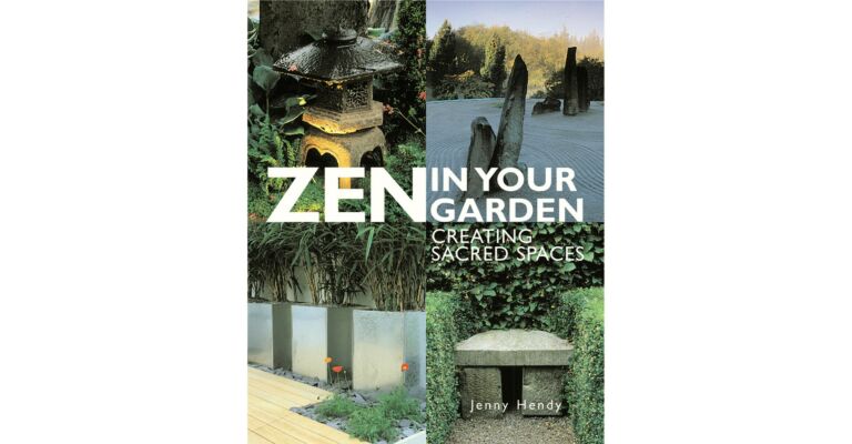 Zen in Your Garden - Creating Sacred Spaces