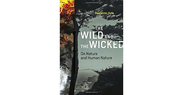 The Wild and the Wicked: On Nature and Human Nature