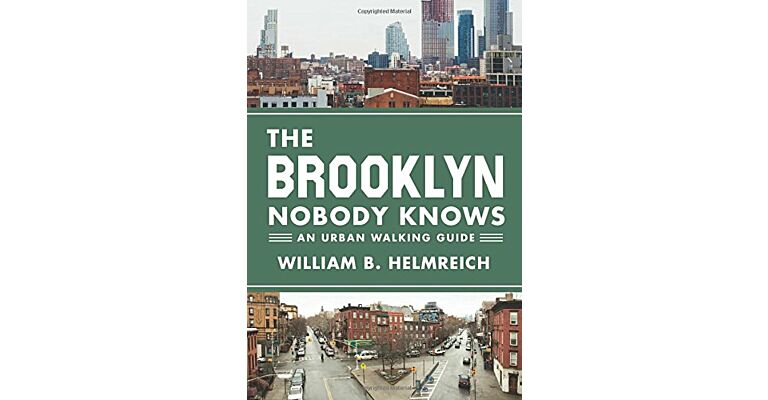 The Brooklyn Nobody Knows: An Urban Walking Guide