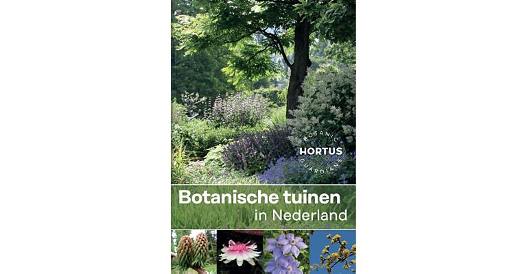 Botanische Tuinen in Nederland