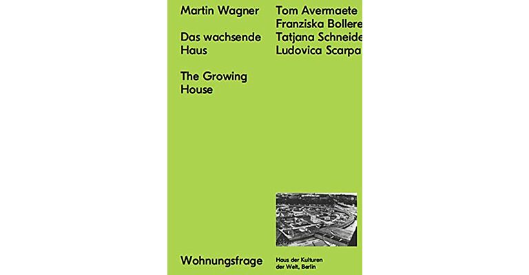 Martin Wagner / The Growing House