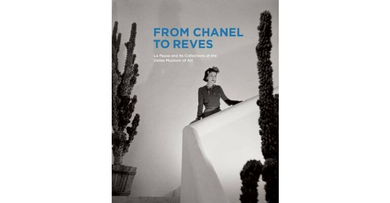 From Chanel to Reves. La Pausa and its Collections at the Dallas Museum of Art