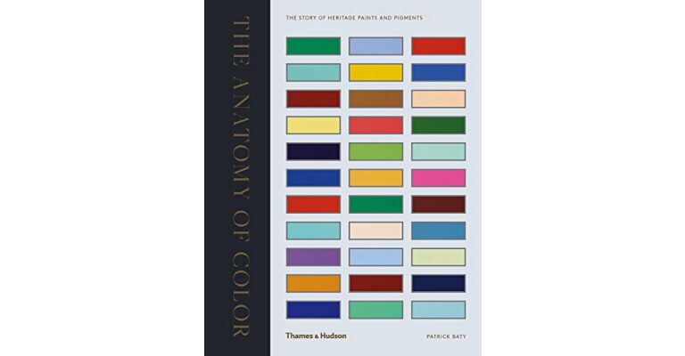 The Anatomy of Colour - The Story of Heritage Paints & Pigments