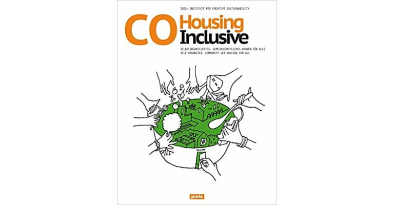 Cohousinging Inclusive - Self-Organized, Community-Led Housing 
housing for all