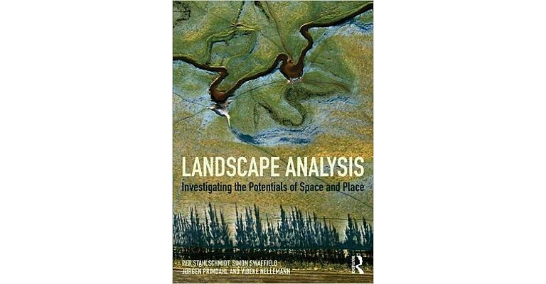 Landscape Analysis - Investigating the Potentials of Space and Place