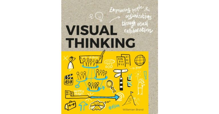 Visual Thinking - Empowering People & Organizations through Visual Collaboration