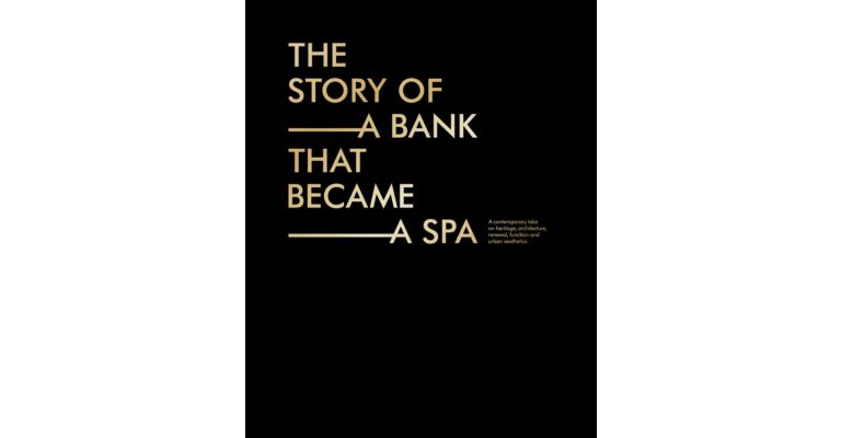 The Story of a Bank that became a Spa
