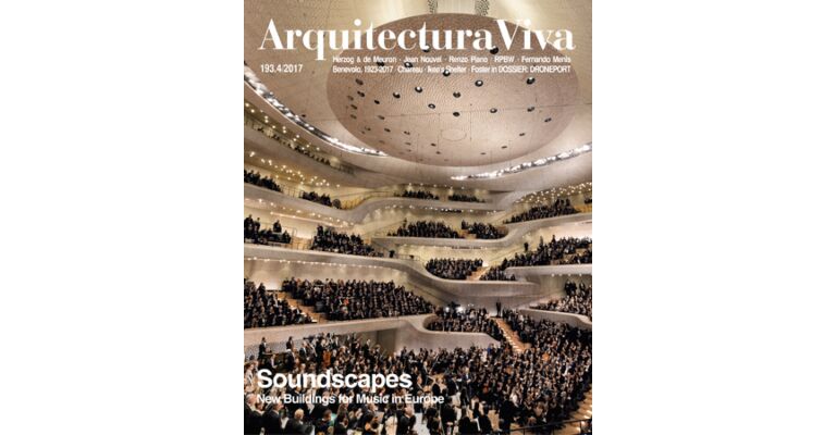 Arquitectura Viva 193 / 2017 - Soundscapes: new Buildings for Music