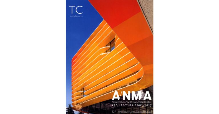 TC Cuadernos 127- A/NM/A Arquitectura 2001- 2017 (Spanish French English texts)