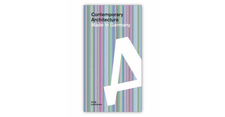 Contemporary Architecture -  Made in Germany