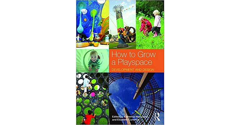 How to Grow a Playspace - Development and Design