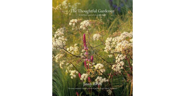 The Thoughtful Gardener - An Intelligent Approach to Garden Design