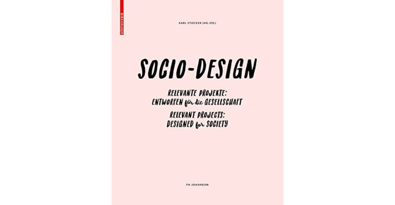 Socio-Design - Relevant Projects Designed for Society