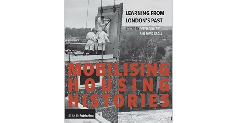 Mobilising Housing Histories: Learning from London's Past for a Sustainable Future