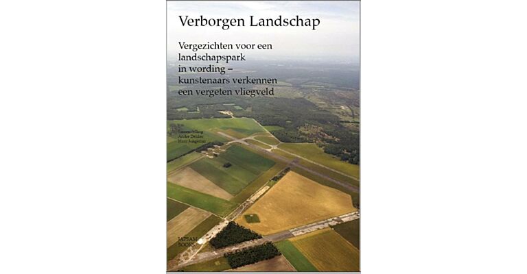 Verborgen Landschap - Vergezichten voor een Landschapspark in Wording