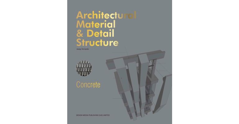 Architectural Material & Detail Structure - Concrete